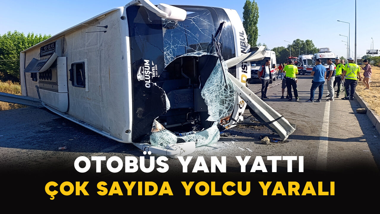 Otobüs Yan Yattı: Çok Sayıda Yolcu Yaralı