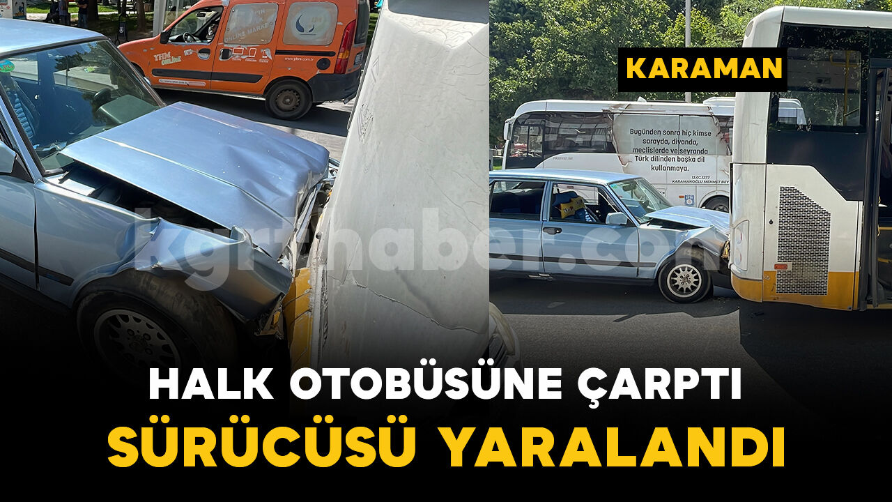 Otomobil halk otobüsüne arkadan çarptı: 1 yaralı
