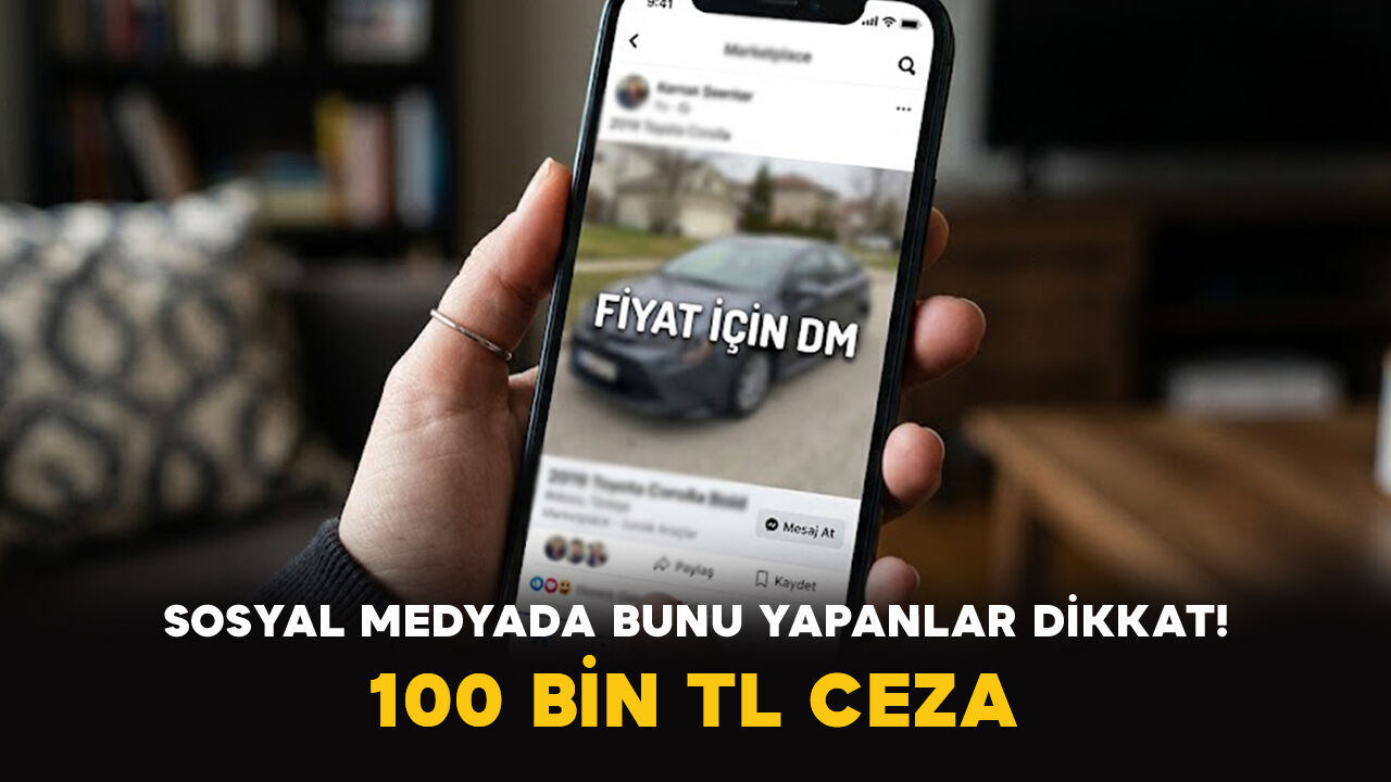 Sosyal Medyada “Fiyat İçin DM” Yazanlar Dikkat: 100 Bin Liralık Ceza Kapıda