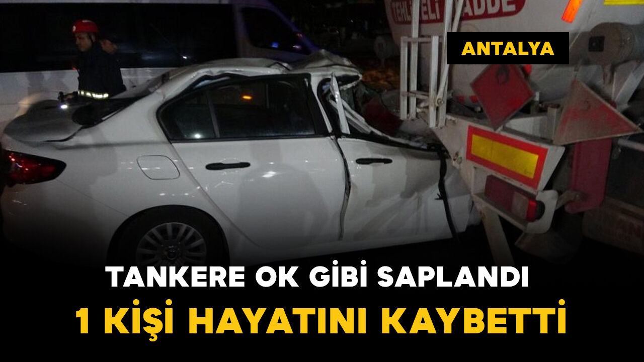 Akaryakıt tankerine ok gibi saplandı: 1 kişi öldü