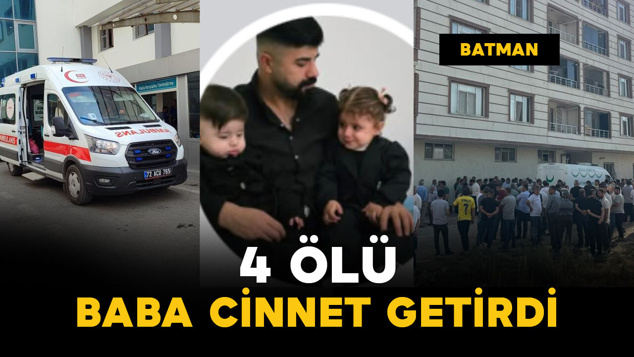 Batman’da aile faciası: 4 ölü