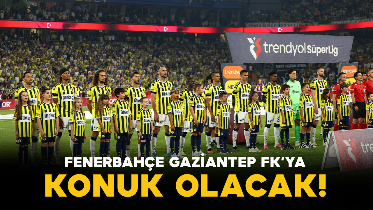 Fenerbahçe, Gaziantep FK'ya konuk olacak