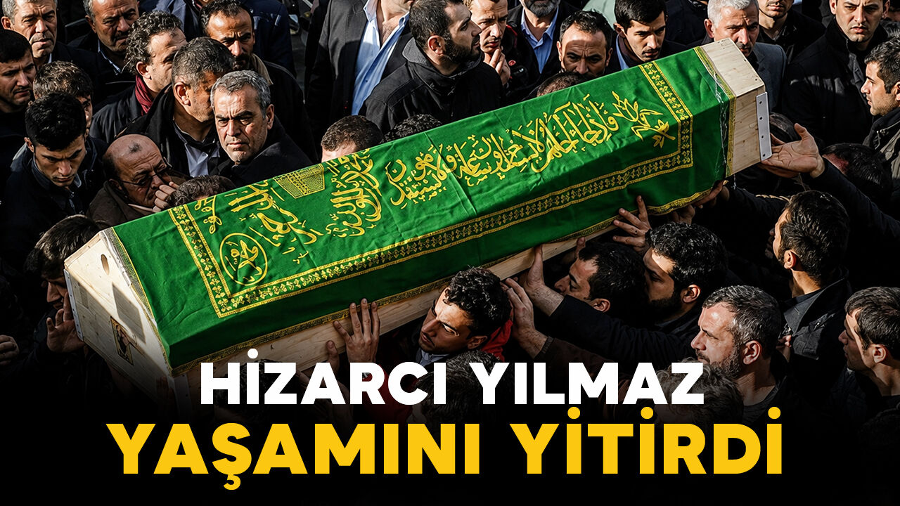 Hizarcı Yılmaz vefat etti