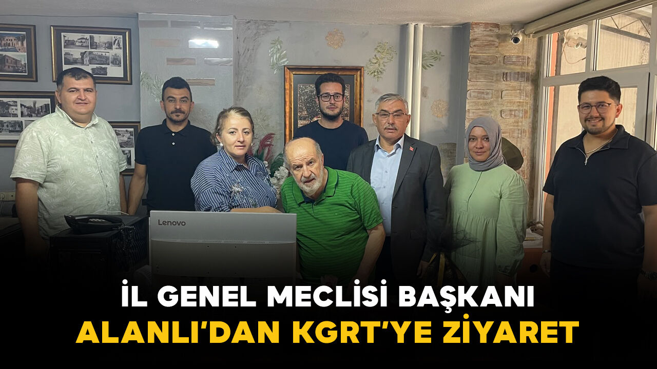 İl Genel Meclisi Başkanı Alanlı'dan KGRT’ye ziyaret
