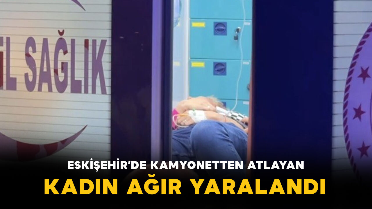 Kamyonetten atlayan kadın ağır yaralandı: Eşi sigaralarını almanın derdine düştü