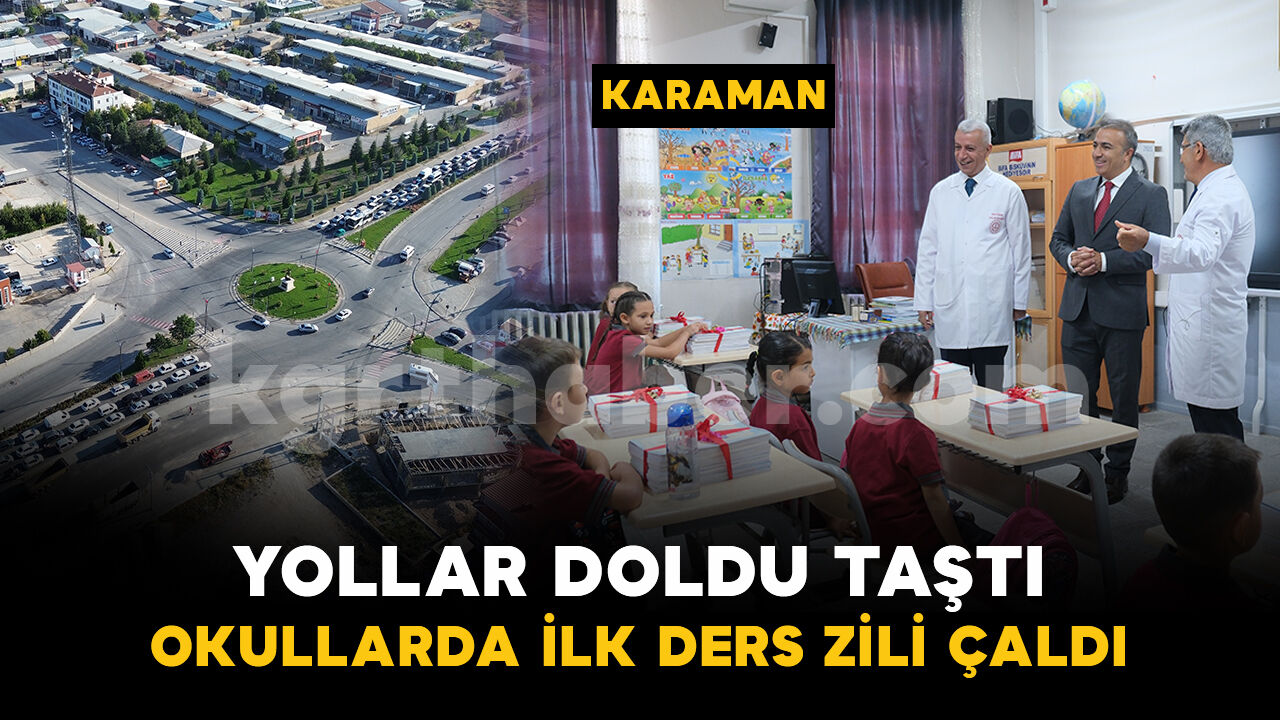 Karaman'da 50 bin 750 öğrenci için ders zili çaldı