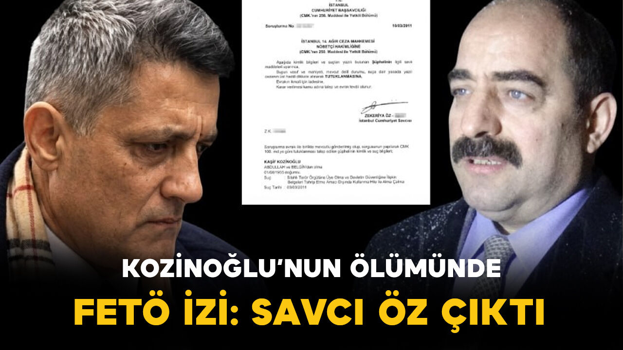 Kaşif Kozinoğlu'nu kim öldürdü? Soruşturmada FETÖ izleri