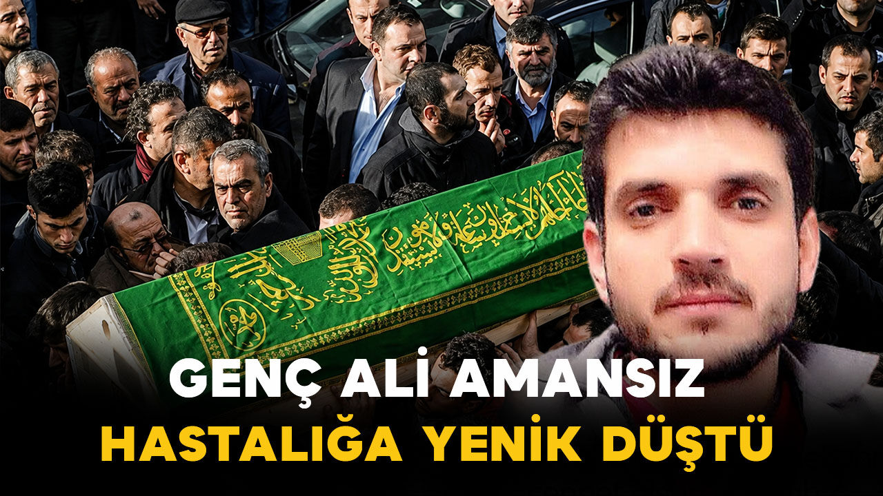Konyalı Ali genç yaşta hastalığa yenik düştü