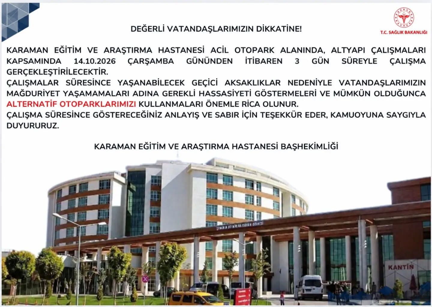 Karamanda Hastaneye Gidecekler Dikkat 3 Gun Surecek1