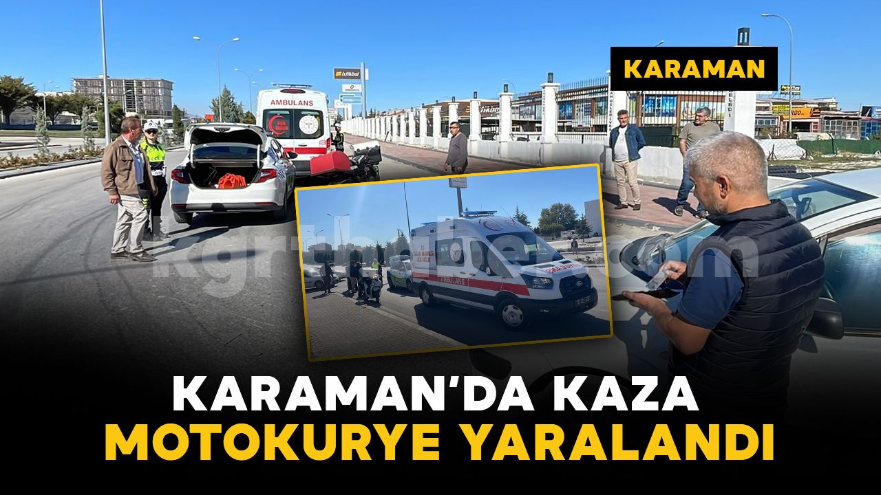 Karaman'da otomobil motokuryeye arkadan çarptı: 1 yaralı