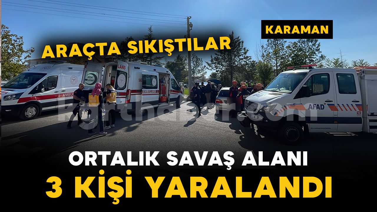 Karaman'da sıkışmalı trafik kazası: 3 yaralı