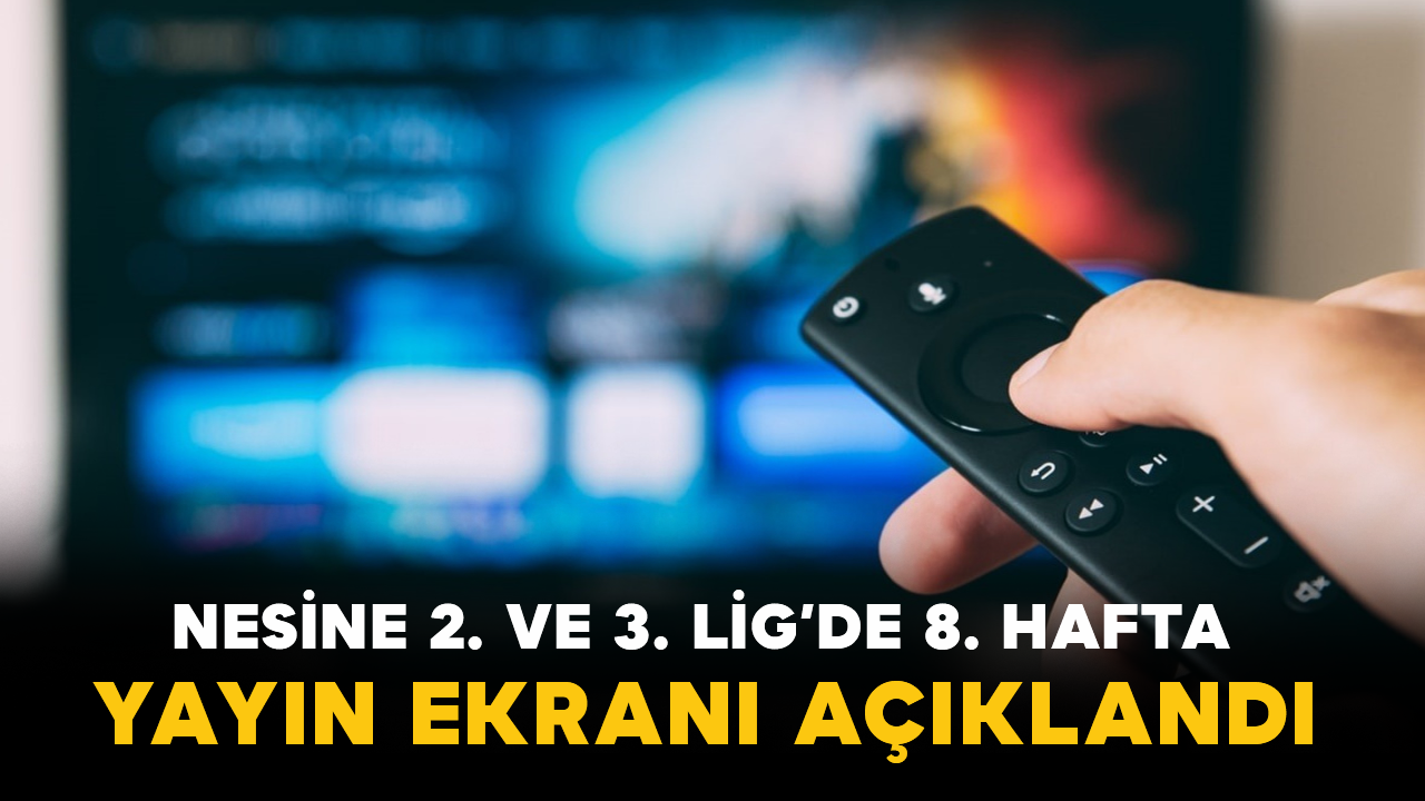 Nesine 2. ve 3. Lig’de 8. Hafta Yayın Ekranı Açıklandı