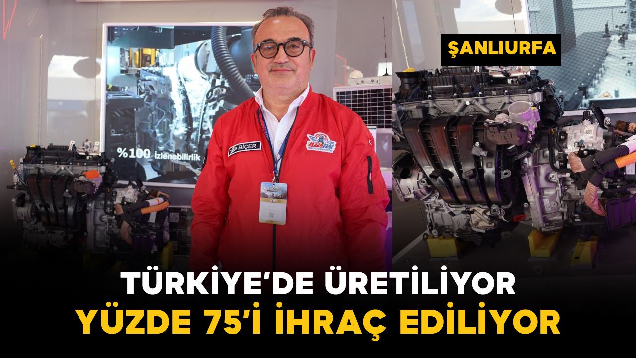 Türkiye’de üretiliyor, yüzde 75’i ihraç ediliyor